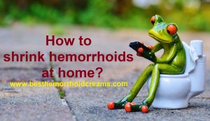 shrink hemorrhoids at home